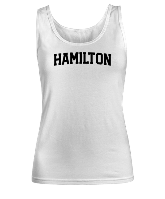 Hamilton Canada Moving Away Womens Tank Top Shirt Unique Woman Tshirt