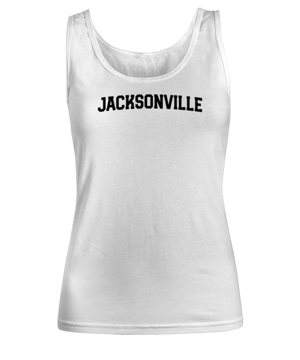 Jacksonville Florida Moving Away Womens Tank Top Shirt Unique Woman Tshirt