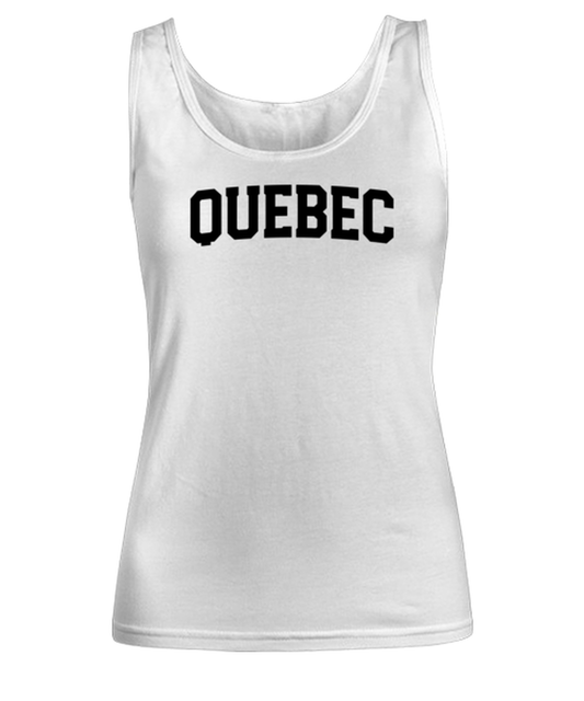 Quebec Canada Moving Away Womens Tank Top Shirt Unique Woman Tshirt