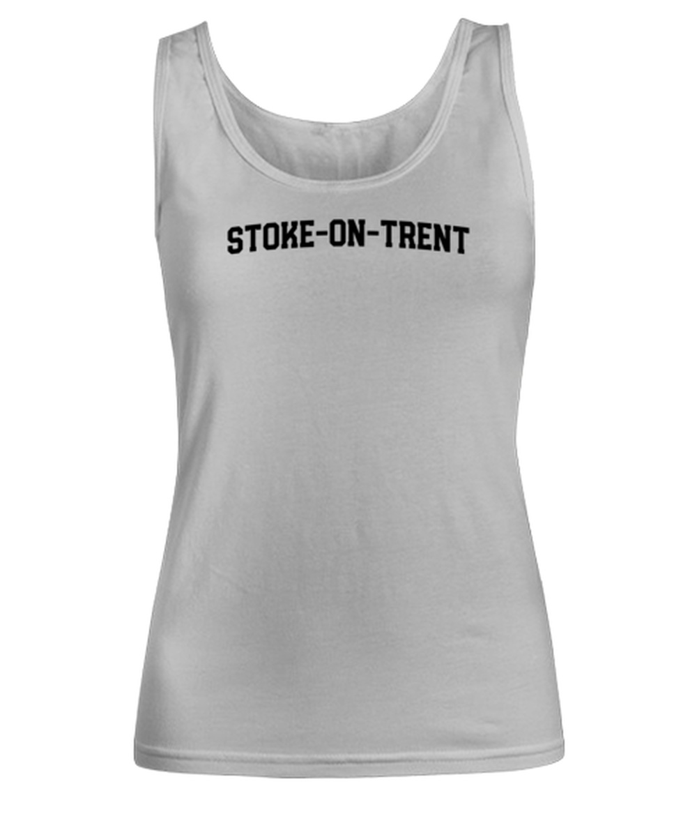 Stoke on Trent UK Moving Away Womens Tank Top Shirt Unique Woman Tshirt