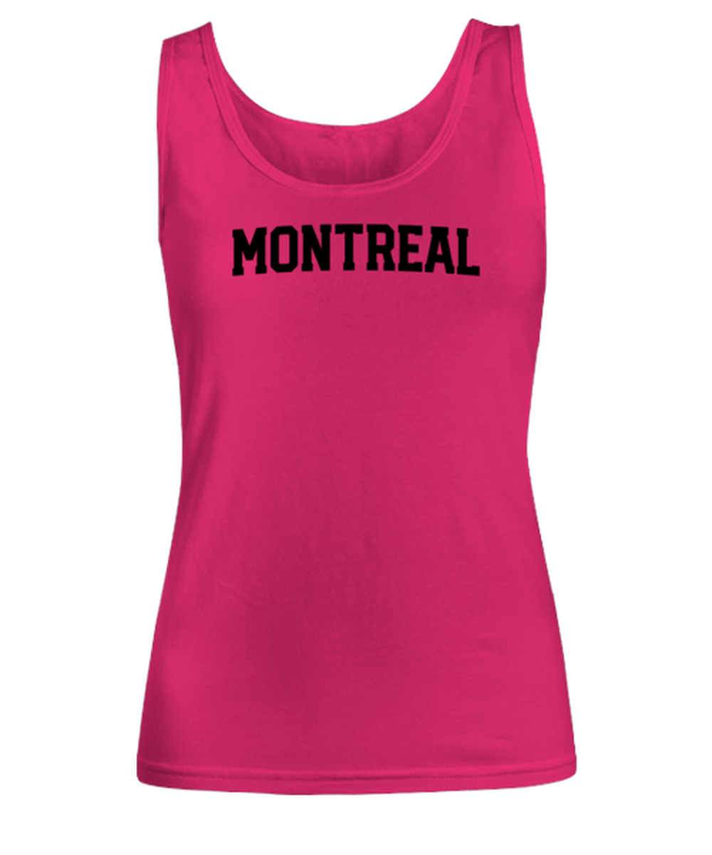 Montreal Canada Moving Away Womens Tank Top Shirt Unique Woman Tshirt