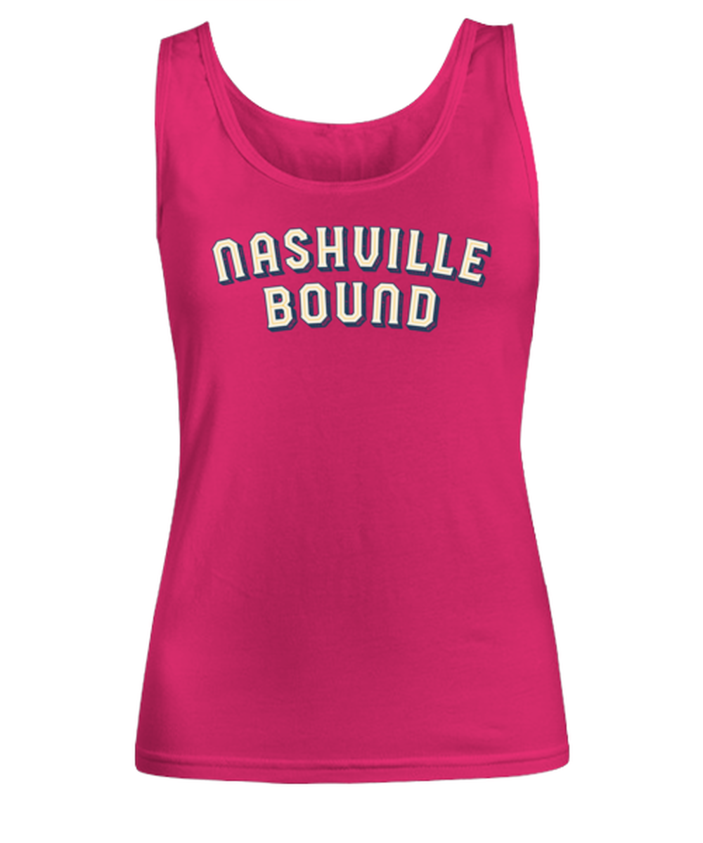 Moving to Nashville Womens Tank Top Shirt Unique Woman Tshirt