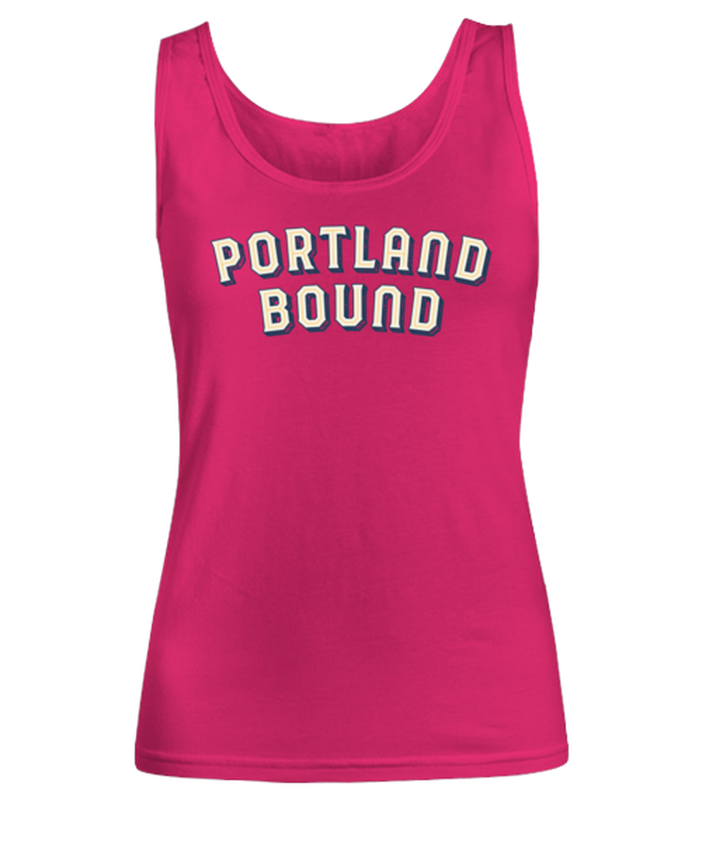 Moving to Portland Oregon Womens Tank Top Shirt Unique Woman Tshirt