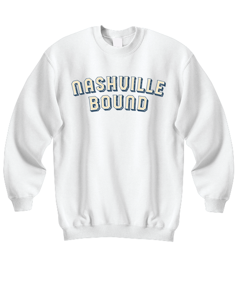 Moving to Nashville Sweatshirt Shirt Unique Sweater Jumper Tshirt