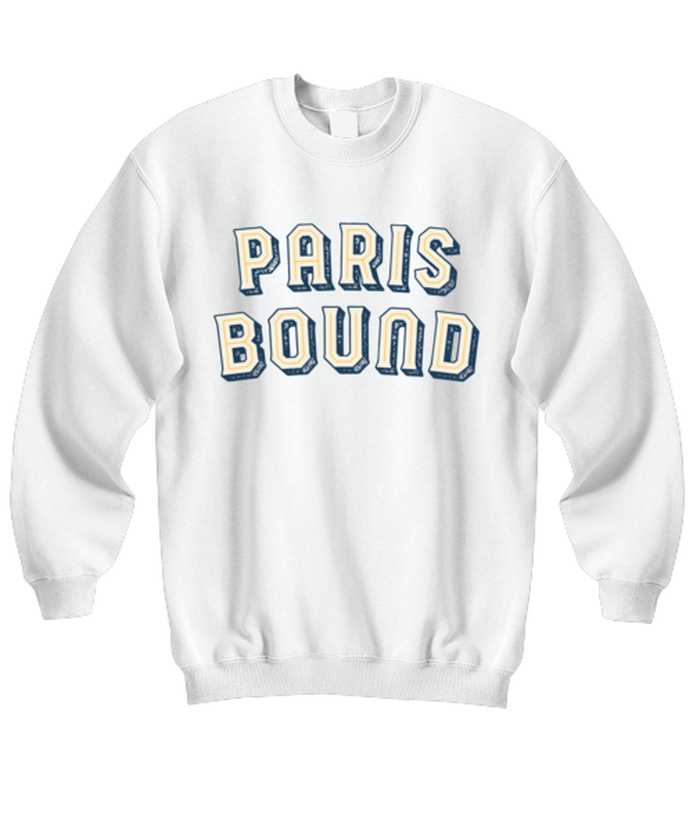 Moving to Paris France Moving Away Housewarming Sweatshirt Shirt Unique Sweater Jumper Tshirt