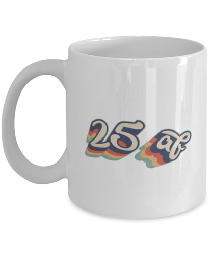 25th Birthday Retro 70s 25 Year Coffee Mug Unique Birthday Cup Men Women