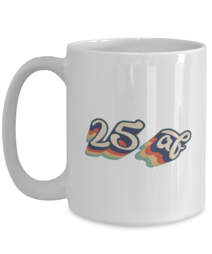 25th Birthday Retro 70s 25 Year Coffee Mug Unique Birthday Cup Men Women