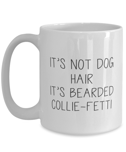 Bearded Collie Coffee Mug Unique Birthday Cup Men Women