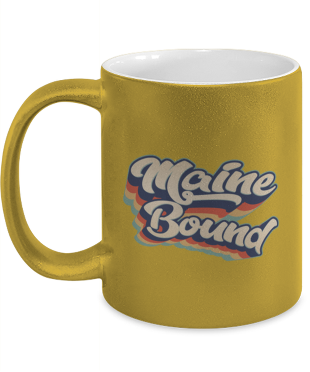 Moving to Maine Moving Away Retro 70s 1970 Gold Metallic Coffee Mug Unique Birthday Cup Men Women