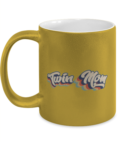 Twin Mom New Mama Mommy Gold Metallic Coffee Mug Unique Birthday Cup Men Women