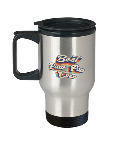 Paw Paw Best Ever Travel Coffee Mug Unique Reusable Tumbler Cup Men Women