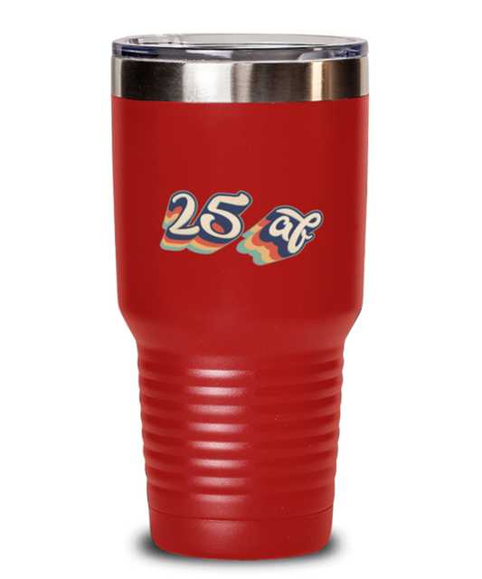 25th Birthday Retro 70s 25 Year Travel Coffee Mug Unique Reusable Tumbler Cup Men Women