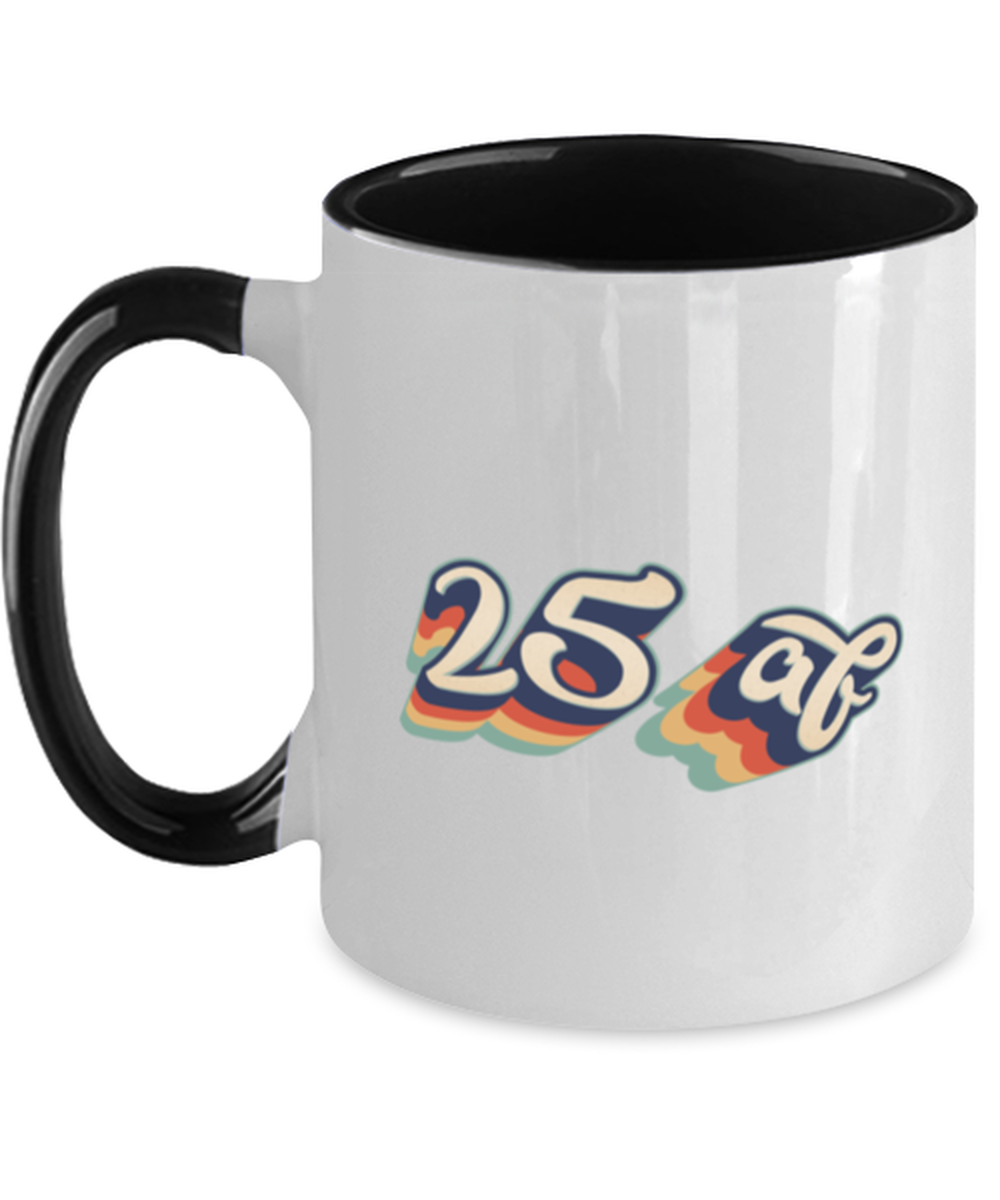 25th Birthday Retro 70s 25 Year Black Handle Coffee Mug Unique Reusable Cup Men Women