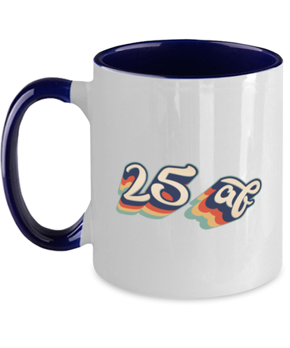 25th Birthday Retro 70s 25 Year Navy Handle Coffee Mug Unique Reusable Cup Men Women