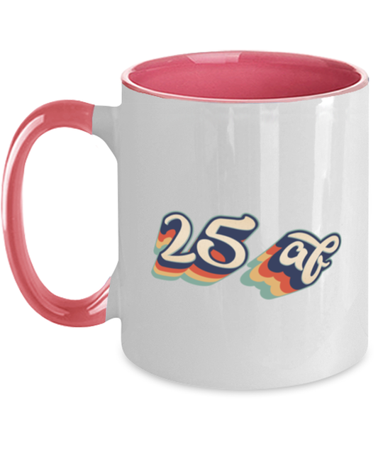 25th Birthday Retro 70s 25 Year Pink Handle Coffee Mug Unique Reusable Cup Men Women