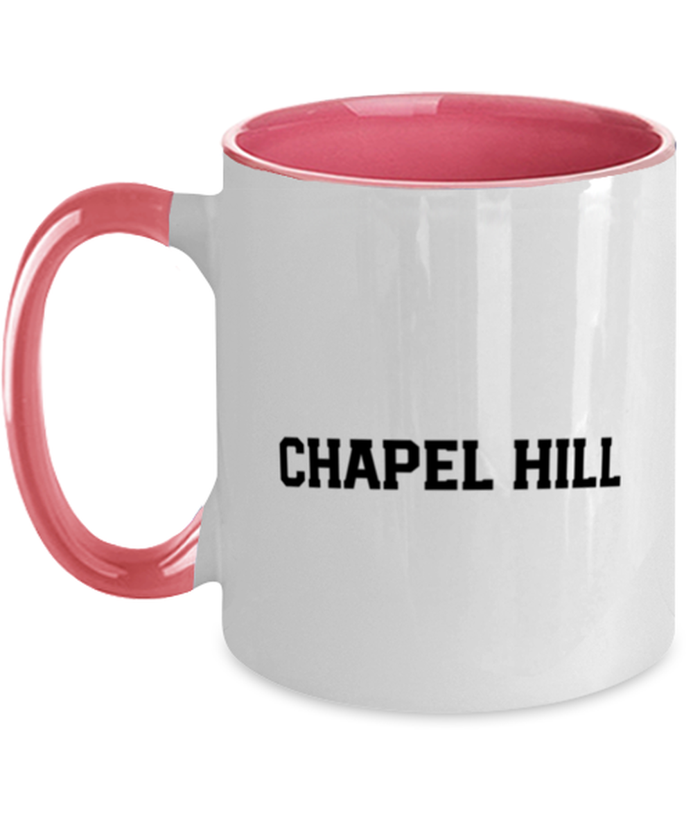 Chapel Hill Moving Away Pink Handle Coffee Mug Unique Reusable Cup Men Women