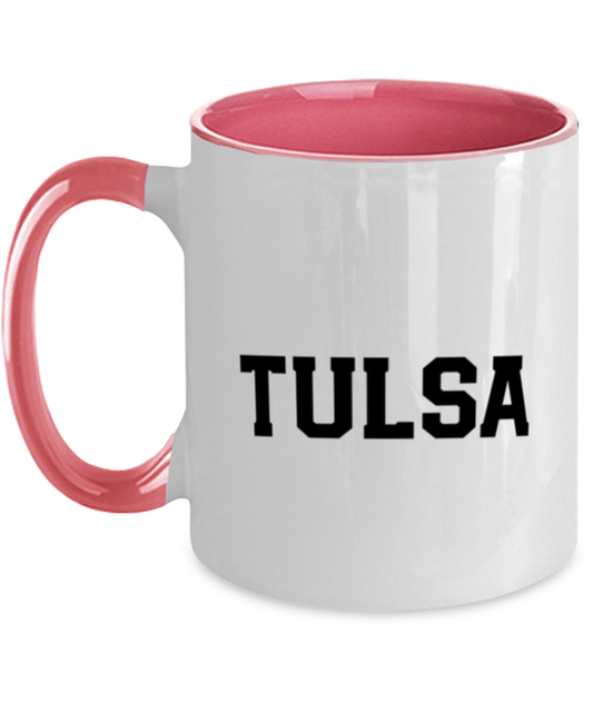 Tulsa Oklahoma Moving Away Pink Handle Coffee Mug Unique Reusable Cup Men Women