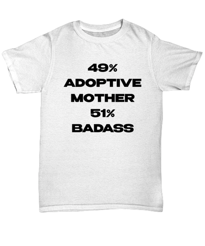 Adoptive Mother T Shirt Unique Unisex Tshirt Cute Tee