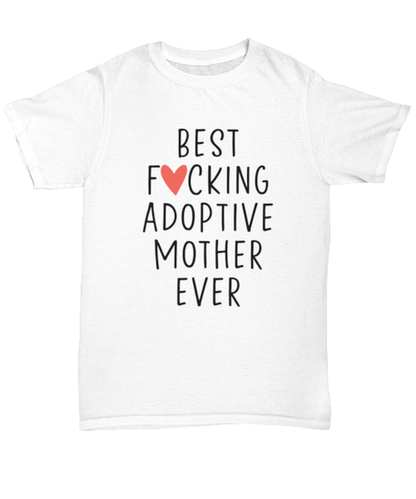 Adoptive Mother T Shirt Unique Unisex Tshirt Cute Tee