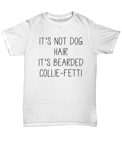 Bearded Collie T Shirt Unique Unisex Tshirt Cute Tee