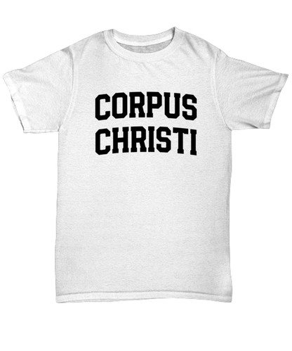 Corpus Christi Texas Moving Away T Shirt Unique Unisex Tshirt Cute Tee