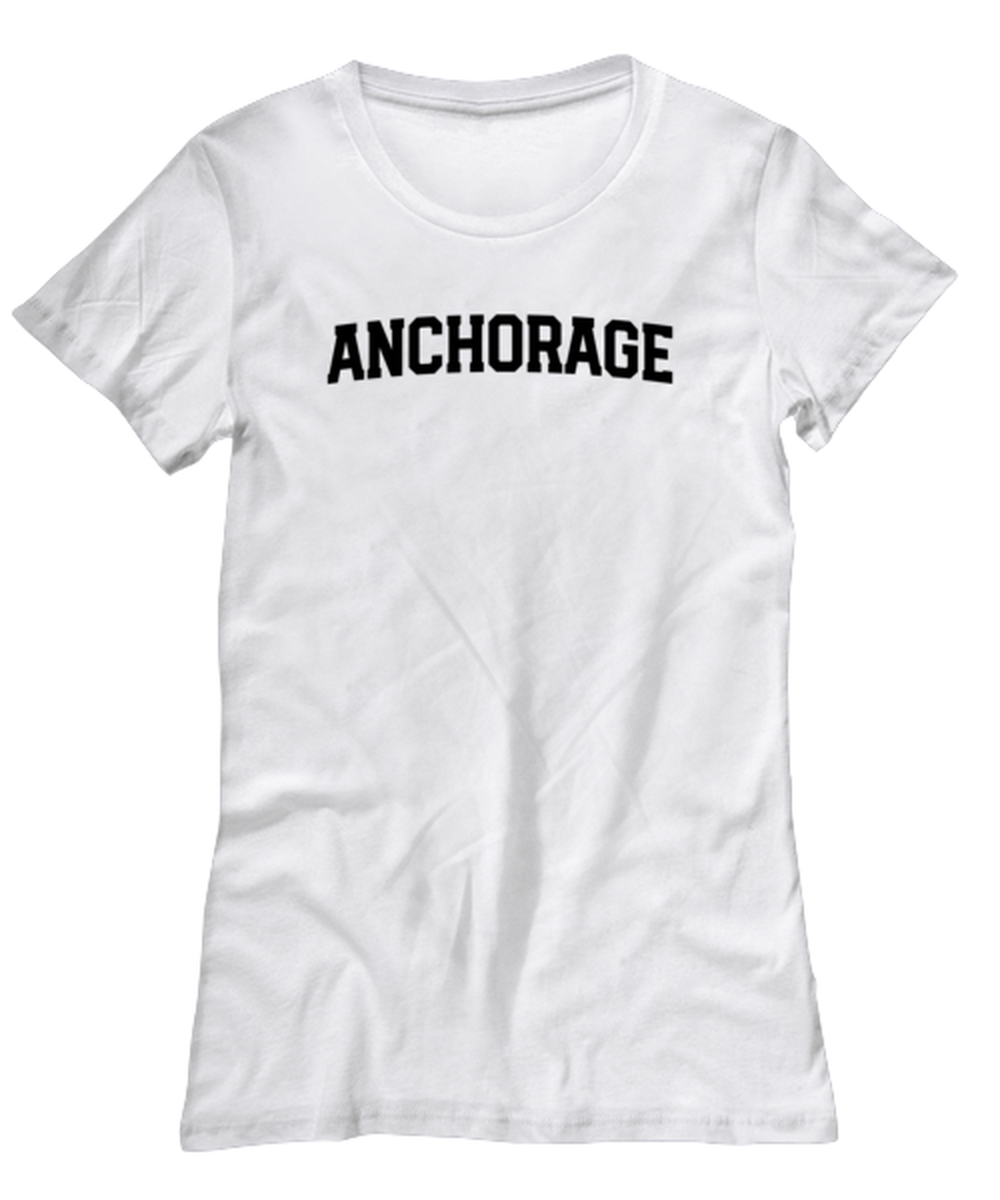 Anchorage Alaska Moving Away Womens T Shirt Unique Woman Tshirt Cute Tee