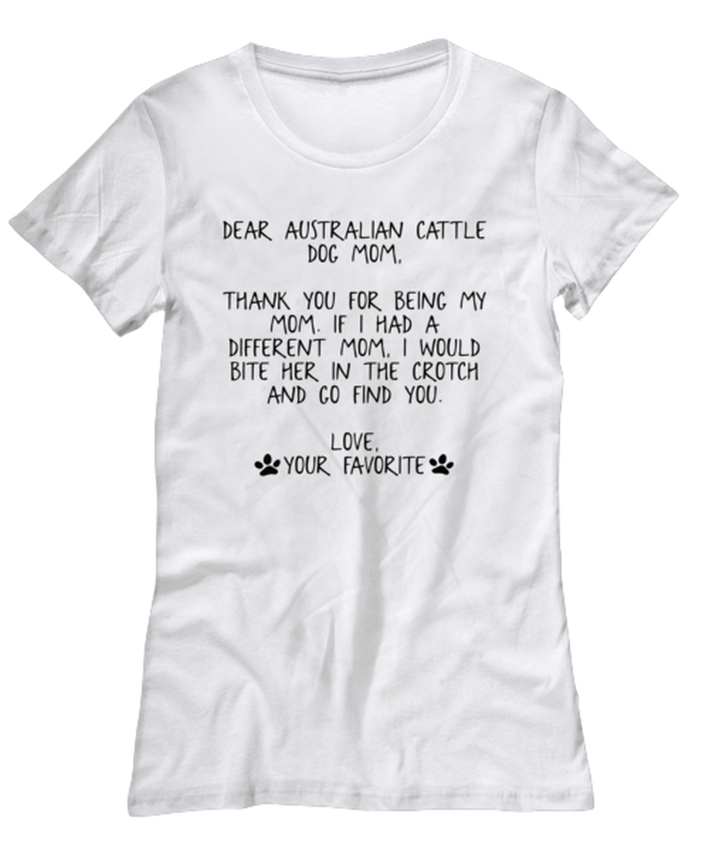 Australian Cattle Dog Mom Womens T Shirt Unique Woman Tshirt Cute Tee