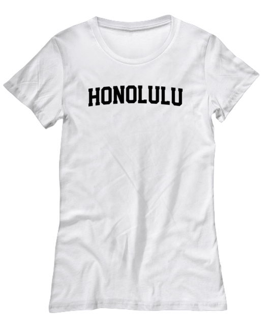 Honolulu Hawaii Moving Away Womens T Shirt Unique Woman Tshirt Cute Tee