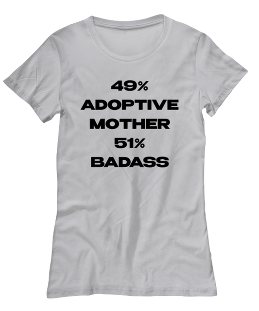 Adoptive Mother Womens T Shirt Unique Woman Tshirt Cute Tee