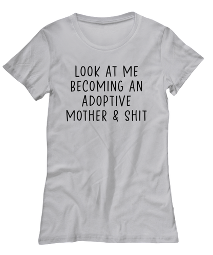 Adoptive Mother Womens T Shirt Unique Woman Tshirt Cute Tee