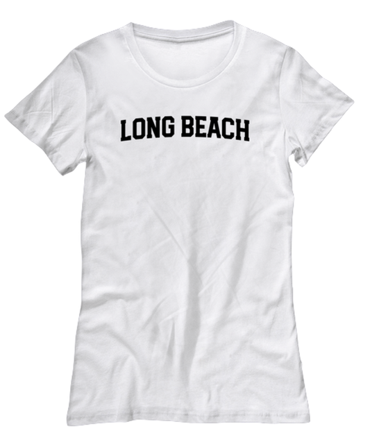 Long Beach California Moving Away Womens T Shirt Unique Woman Tshirt Cute Tee