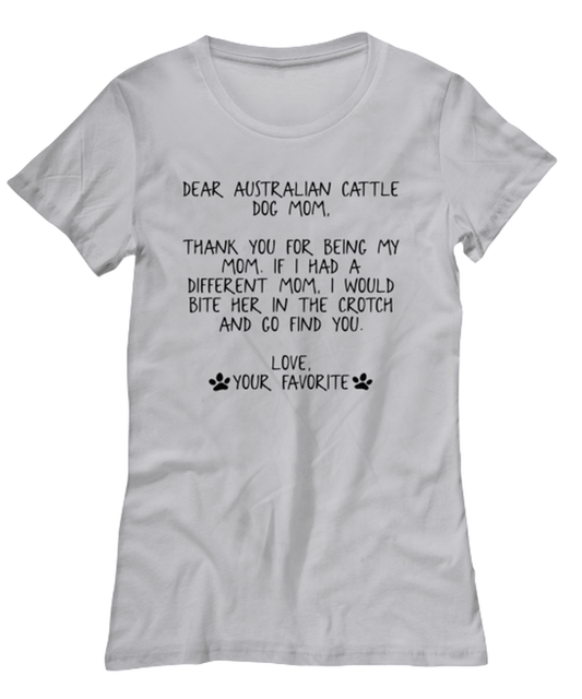 Australian Cattle Dog Mom Womens T Shirt Unique Woman Tshirt Cute Tee