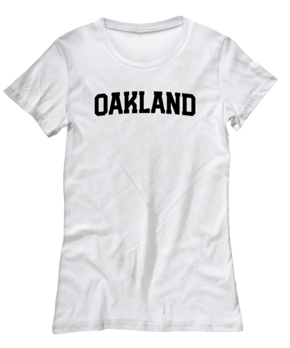 Oakland California Moving Away Womens T Shirt Unique Woman Tshirt Cute Tee