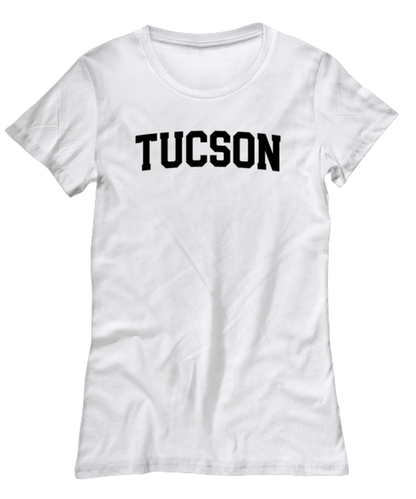 Tucson Arizona Moving Away Womens T Shirt Unique Woman Tshirt Cute Tee