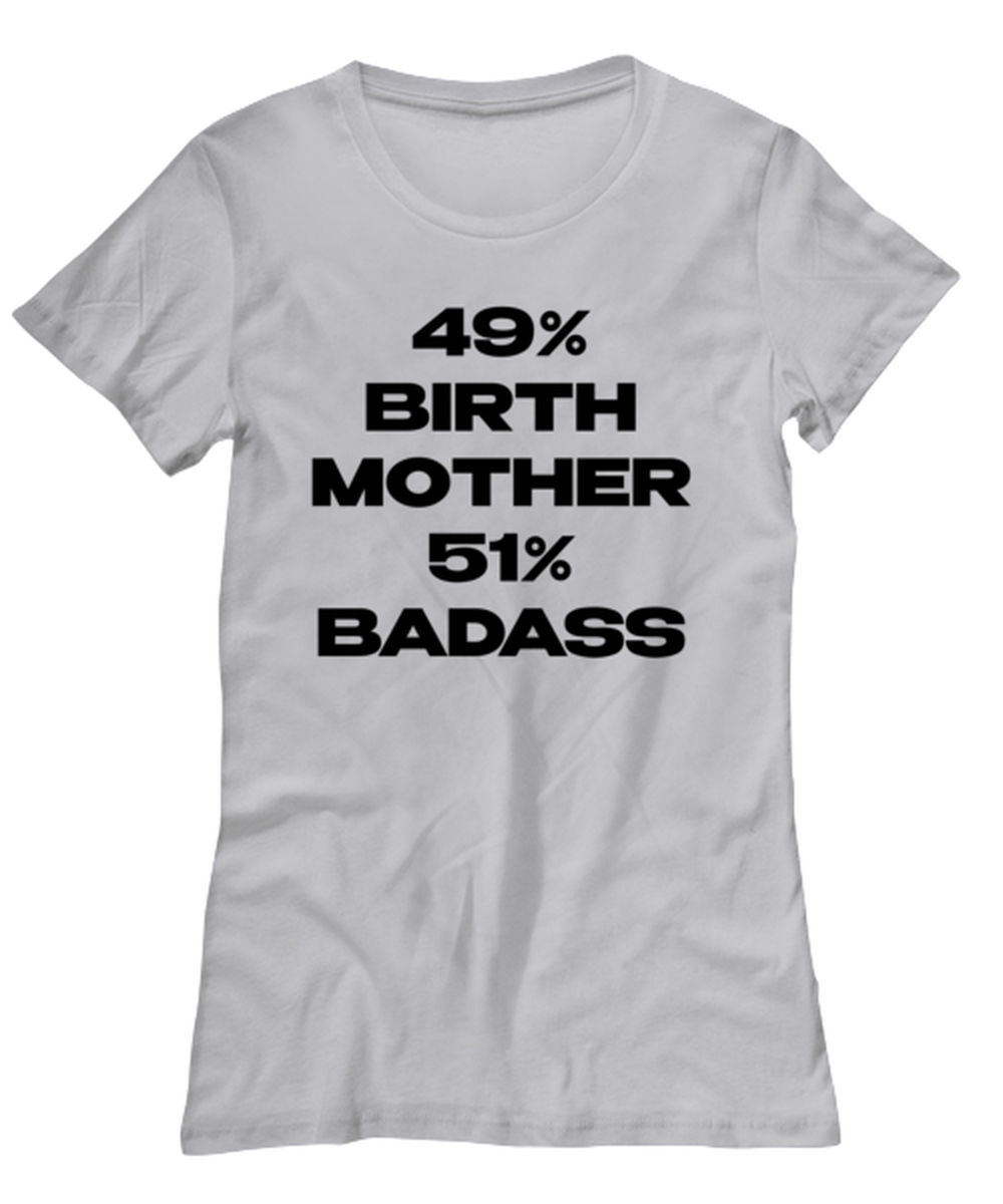 Birth Mother Womens T Shirt Unique Woman Tshirt Cute Tee