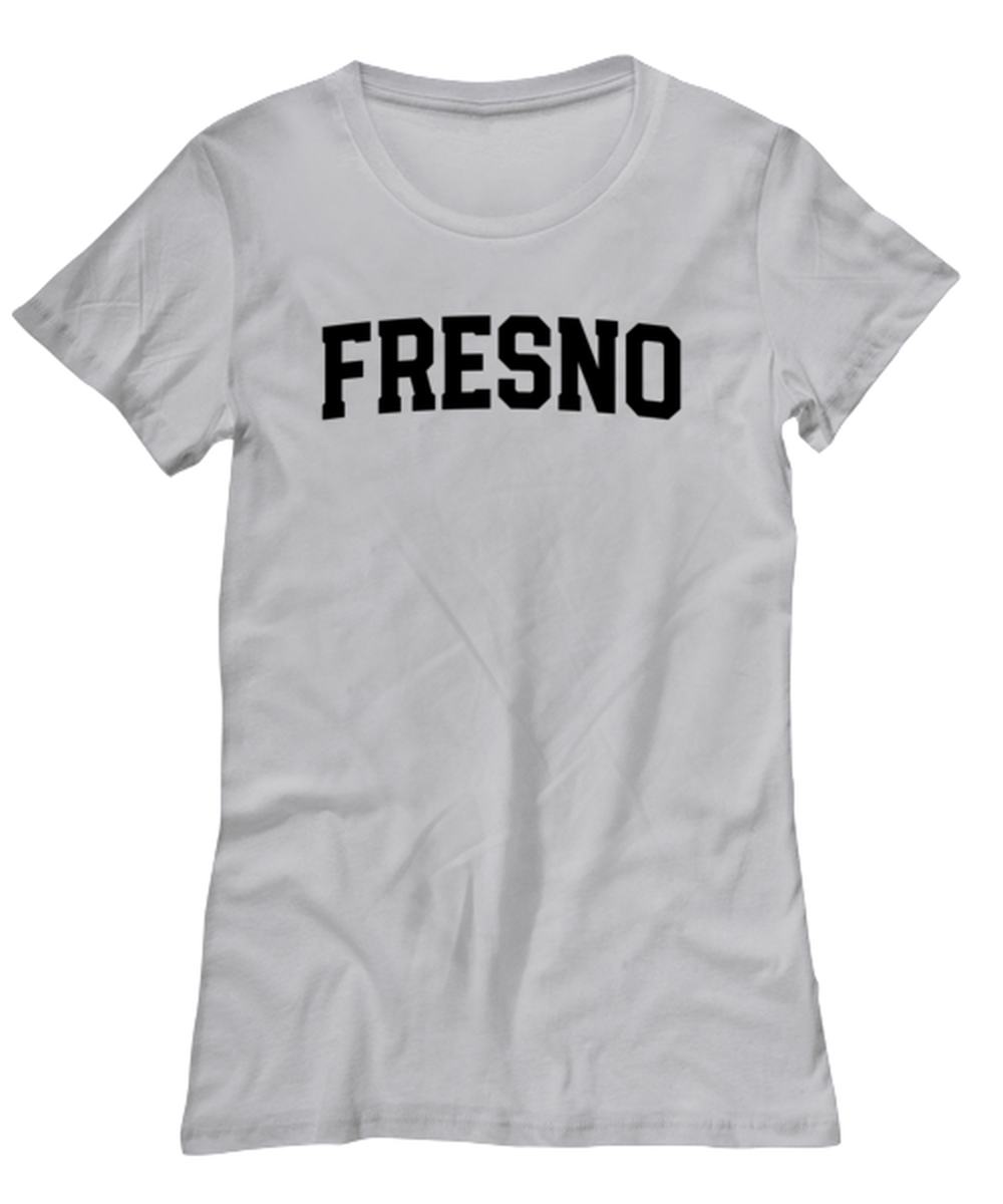 Fresno California Moving Away Womens T Shirt Unique Woman Tshirt Cute Tee