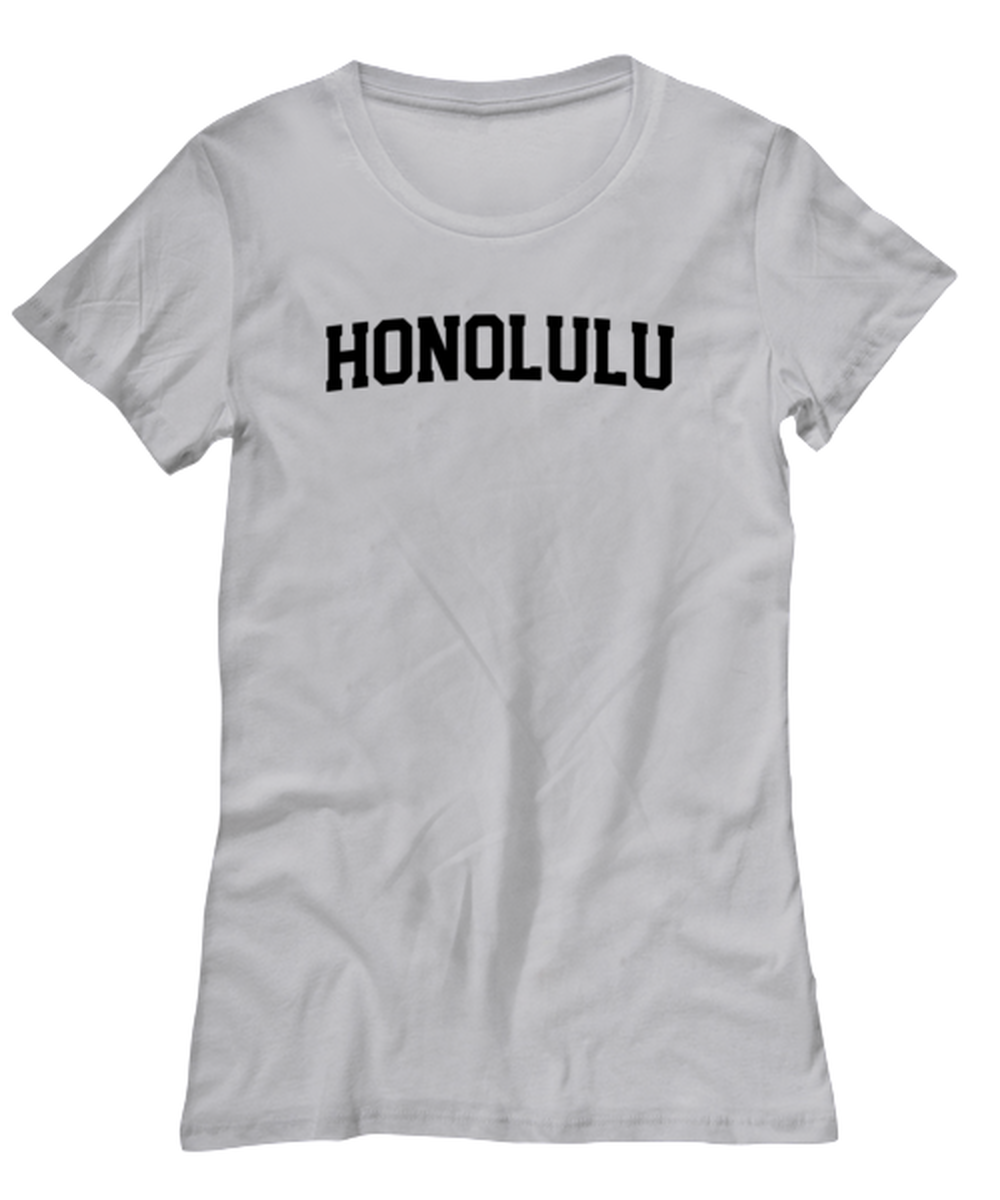 Honolulu Hawaii Moving Away Womens T Shirt Unique Woman Tshirt Cute Tee