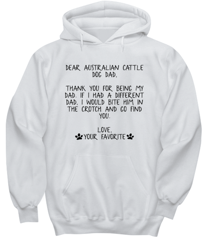 Australian Cattle Dog Dad Hoodie Shirt Unique Cute Hooded Tshirt Sweatshirt