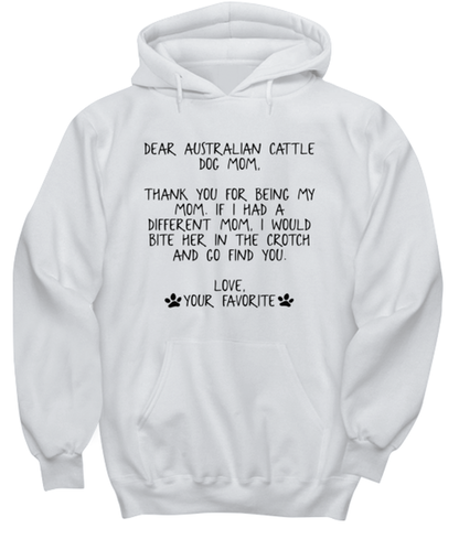 Australian Cattle Dog Mom Hoodie Shirt Unique Cute Hooded Tshirt Sweatshirt