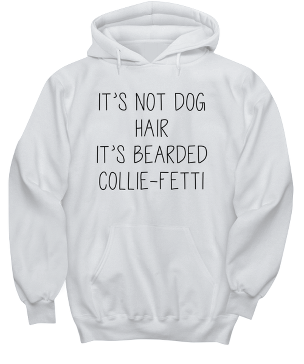 Bearded Collie Hoodie Shirt Unique Cute Hooded Tshirt Sweatshirt