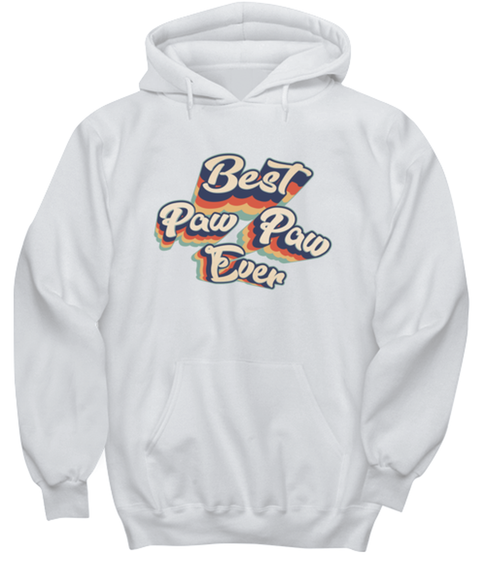 Paw Paw Best Ever Hoodie Shirt Unique Cute Hooded Tshirt Sweatshirt