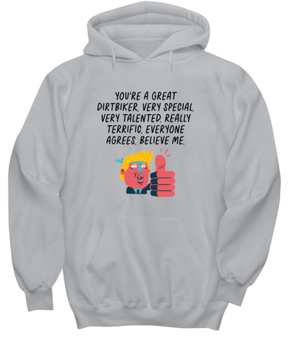 Dirtbiking Dirt Bike Dirtbike Bike Hoodie Shirt Unique Cute Hooded Tshirt Sweatshirt