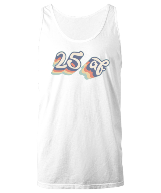 25th Birthday Retro 70s 25 Year Unisex Tank Shirt Unique Cute Tshirt