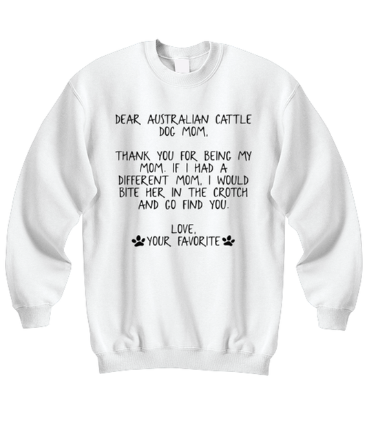 Australian Cattle Dog Mom Unisex Sweatshirt Shirt Unique Cute Sweater Tshirt Jumper