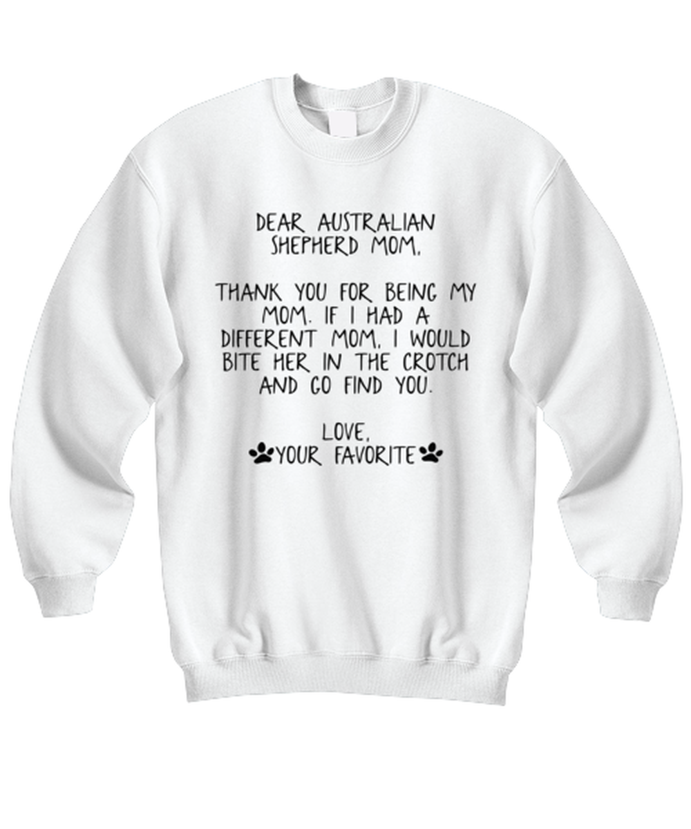 Australian Shepherd Mom Unisex Sweatshirt Shirt Unique Cute Sweater Tshirt Jumper