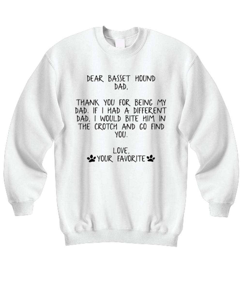 Basset Hound Dad Unisex Sweatshirt Shirt Unique Cute Sweater Tshirt Jumper