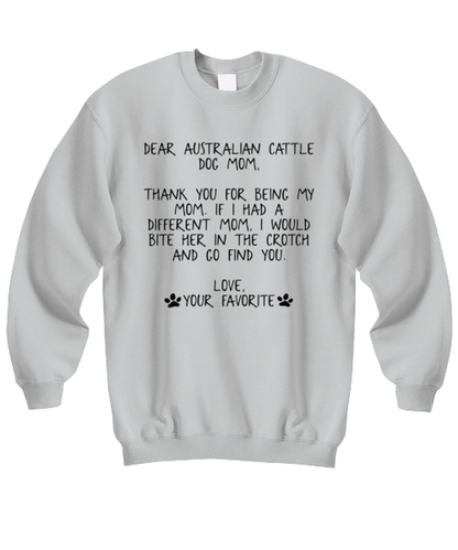 Australian Cattle Dog Mom Unisex Sweatshirt Shirt Unique Cute Sweater Tshirt Jumper