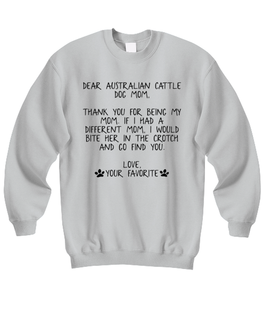 Australian Cattle Dog Mom Unisex Sweatshirt Shirt Unique Cute Sweater Tshirt Jumper