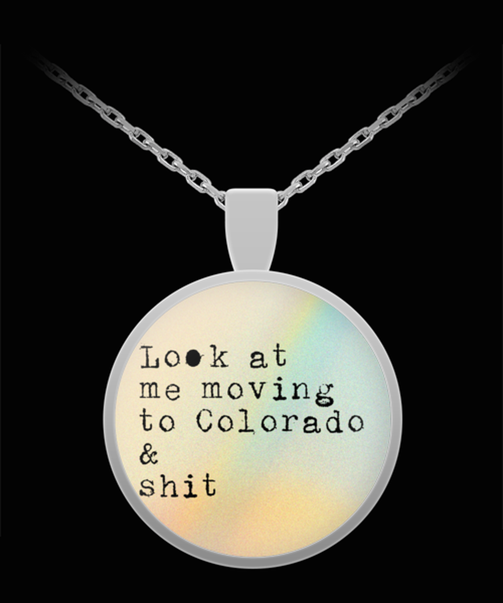 Moving to Colorado Pendant Necklace Jewelry Appreciation for Him Her