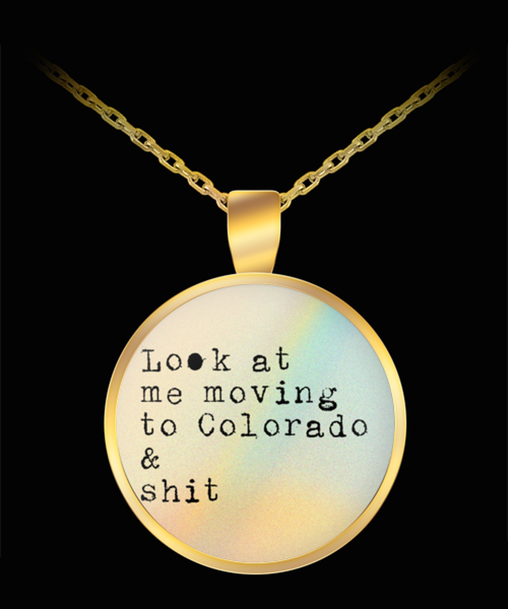 Moving to Colorado Pendant Necklace Jewelry Appreciation for Him Her